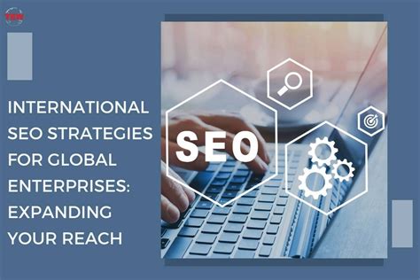 Global SEO Strategy That Works for International .